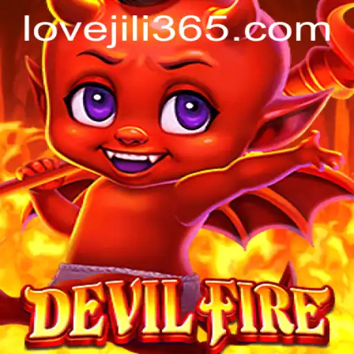 Exploring the Dynamic World of DevilFire