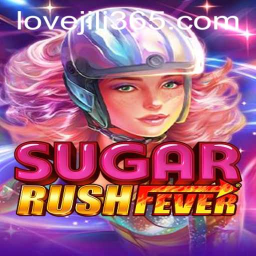 Exploring the World of SugarRushFever: An Engaging Adventure with Love Jili